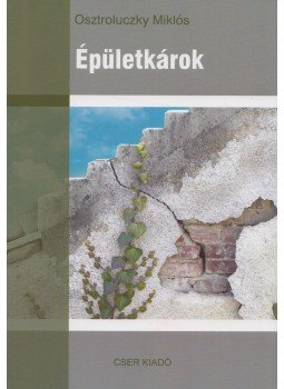 Osztroluczky Miklós - Épületkárok Osztroluczky Miklós - Épületkárok, Budapest 2011 antikvár könyv