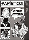 KORCSMÁROS PÉTER,Grant, Alan,Cs. Horváth Tibor,Miller, Frank,Cho, Frank - PAPÍRMOZI 1.