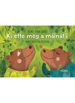 Nemes Nagy Ágnes - Ki ette meg a málnát? Nemes Nagy Ágnes - Ki ette meg a málnát?, null 2014 antikvár könyv