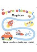 LAPOZÓ - GYERE UTÁNAM! - MOZGÁSBAN /KÖVESD A VONALAT AZ UJJADDAL, HOGY HAZAJUSS!