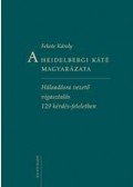 Fekete Károly - A Heidelbergi Káté magyarázataHálaadásra vezető vigasztalás 129 kérdés-feleletben
