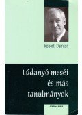 Darnton, Robert - Lúdanyó meséi és más tanulmányok