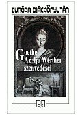 Johann Wolfgang Goethe - Az ifjú Werther szenvedései
