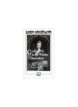 Johann Wolfgang Goethe - Az ifjú Werther szenvedései Johann Wolfgang Goethe - Az ifjú Werther szenvedései, 0 antikvár könyv