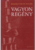 Kerékgyártó István - Vagyonregény