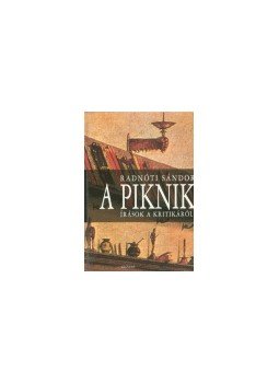 Radnóti Sándor - A piknik Radnóti Sándor - A piknik, null 2000 antikvár könyv