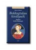 Helga Thoma - Boldogtalan királynék