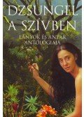 Forgács Zsuzsa - Dzsungel a szívben