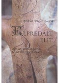 Adonyi Sztancs János - Elprédált elit