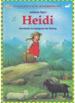 Johanna Spyri - Heidi Johanna Spyri - Heidi, Budapest 2007 antikvár könyv