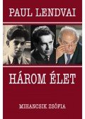 Paul Lendvai - Három élet