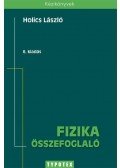 Holics László - Fizika összefoglaló