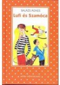 Balázs Ágnes - Lufi és Szamóca