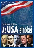 Hahner Péter - Az USA elnökei