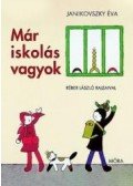 Janikovszky Éva - Már iskolás vagyok