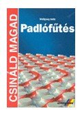 Wolfgang Seitz - Padlófűtés