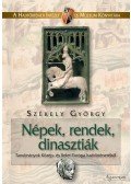 Székely György - Népek, rendek, dinasztiák
