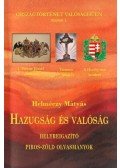 Dr. Helméczy Mátyás - Hazugság és valóság