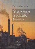 Földvári Rudolf - Tiszta vizet a pohárba