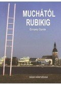 Ernyey Gyula - Muchától RubikigMagyarország és Kelet-Közép Európa 20.századi designtörténetéből