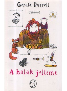 Gerald Durrell - A halak jelleme Gerald Durrell - A halak jelleme, Budapest 2012 antikvár könyv