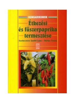  - ÉTKEZÉSI ÉS FŰSZERPAPRIKA TERMESZTÉSE, null 0 antikvár könyv