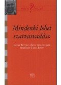 Járai Judit - MINDENKI SZARVASVADÁSZ - LÁZÁR KOVÁCS ÁKOSSAL BESZÉLGET JÁRAI JUDIT