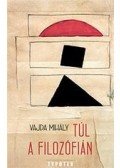 Vajda Mihály - Túl a filozófián