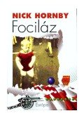Nick Hornby - Fociláz