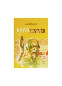 Varga Norbert - Kígyótestvér Varga Norbert - Kígyótestvér, null 2015 antikvár könyv