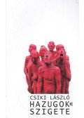 Csiki László - Hazugok szigete