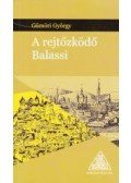 Gömöri György - A rejtőzködő Balassi