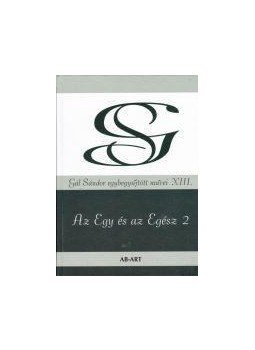 Gál Sándor - Az Egy és az Egész 2,  2014 antikvár könyv