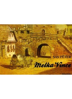 Sas Péter - Melka Vince Sas Péter - Melka Vince, null 2009 antikvár könyv