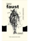 KARÁCSONYI ZSOLT - Ússz, Faust, ússz!