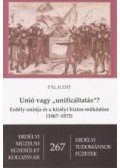 Pál Judit - Unió vagy "unificáltatás"?