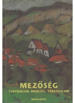 Keszeg Vilmos, Szabó Zsolt - Mezőség Keszeg Vilmos, Szabó Zsolt - Mezőség, Budapest 2010 antikvár könyv