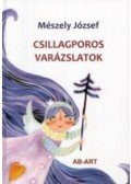 Mészely József - Csillagporos varázslatok