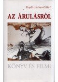Hajdú Farkas-Zoltán - Az árulásról