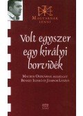 Benkei Ildikó - Volt egyszer egy királyi borvidék - beszélgetés Maurer Oszkárral