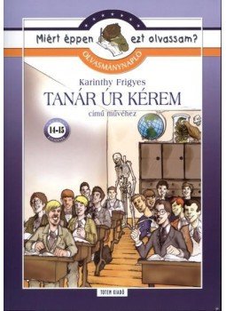 Rágyanszky Zsuzsanna - Olvasmánynapló Karinthy Frigyes Tanár úr kérem című művéhez Rágyanszky Zsuzsanna - Olvasmánynapló Karinthy Frigyes Tanár úr kérem című művéhez, Budapest 2011 antikvár könyv