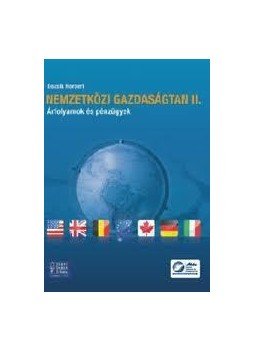 Bozsik Norbert - Nemzetközi Gazdaságtan II. Bozsik Norbert - Nemzetközi Gazdaságtan II., null 2011 antikvár könyv