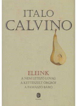 Italo Calvino - Eleink Italo Calvino - Eleink, Budapest 2010 antikvár könyv