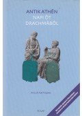 Philip Matyszak - Antik Athén - Napi öt drachmából