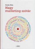 Király Béla - Nagy marketing szótár