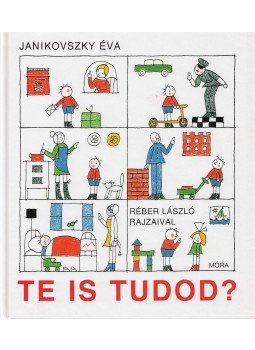 Janikovszky Éva - Te is tudod? Janikovszky Éva - Te is tudod?, Budapest 2010 antikvár könyv