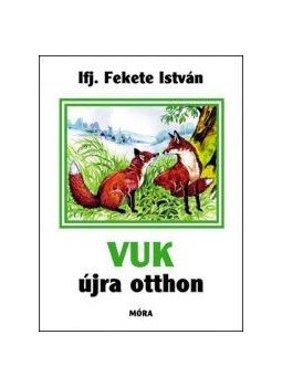 Ifj. Fekete István - Vuk újra otthon, null 0 antikvár könyv
