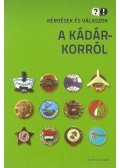 TAKÁCS RÓBERT,FEITL ISTVÁN,Feitl István,Ripp Zoltán szerk. - Kérdések és válaszok a Kádár-korról