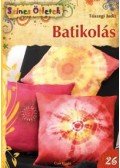 Tószegi Judit - Batikolás