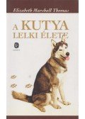 Elizabeth MARSHALL THOMAS - A kutya lelki élete